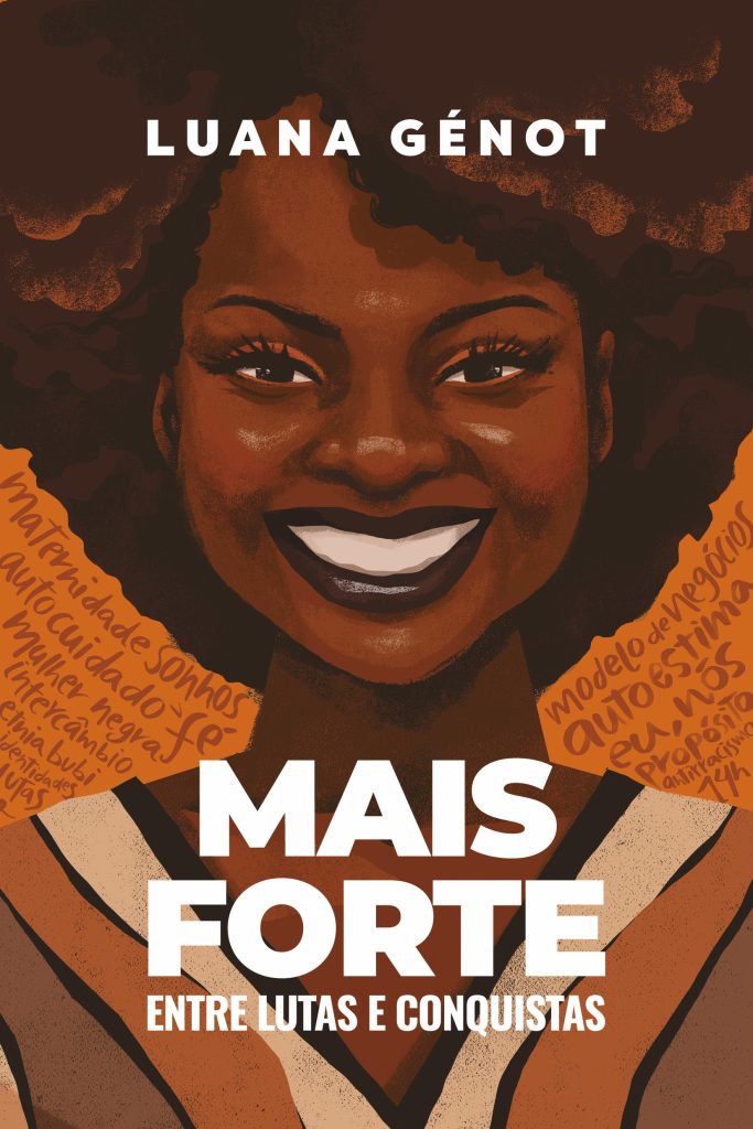 "MAIS FORTE - Entre lutas e conquistas" é o segundo livro de Luana Génot e traz a ilustração do artista Thiago Limón na capa.