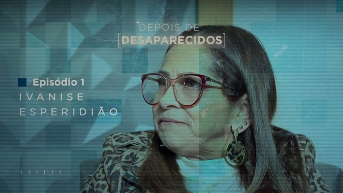 DEPOIS DE DESAPARECIDOS - Entrevista com Ivanise Esperidião, fundadora da Mães da Sé