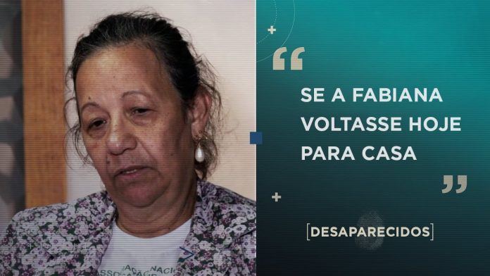 "SE A FABIANA VOLTASSE PARA CASA..." - CASO FABIANA RENATA