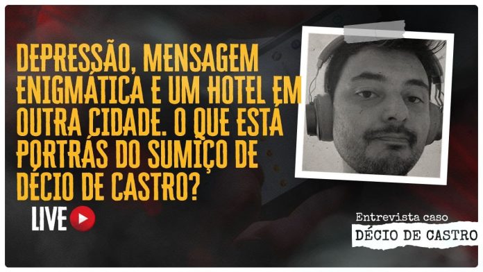 DEPRESSÃO, MENSAGEM ENIGMÁTICA E UM HOTEL EM OUTRA CIDADE - Caso Décio de Castro