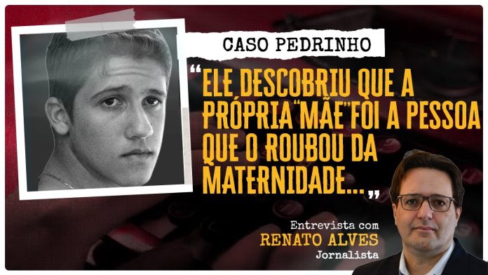 "ELE DESCOBRIU QUE A PRÓPRIA "MÃE" FOI A PESSOA QUE O ROUBOU DA MATERNIDADE..." CASO PEDRINHO