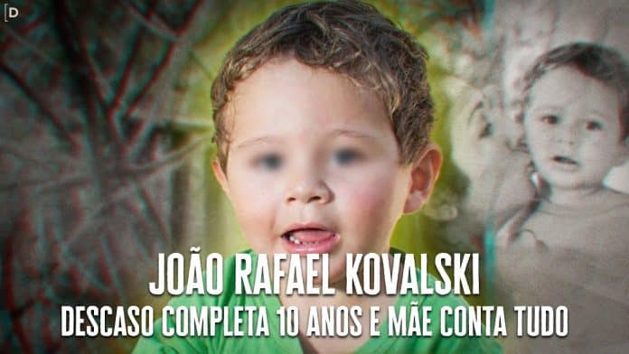 JOÃO RAFAEL KOVALSKI - DESCASO COMPLETA 10 ANOS E A MÃE CONTA TUDO #id #desaparecidos